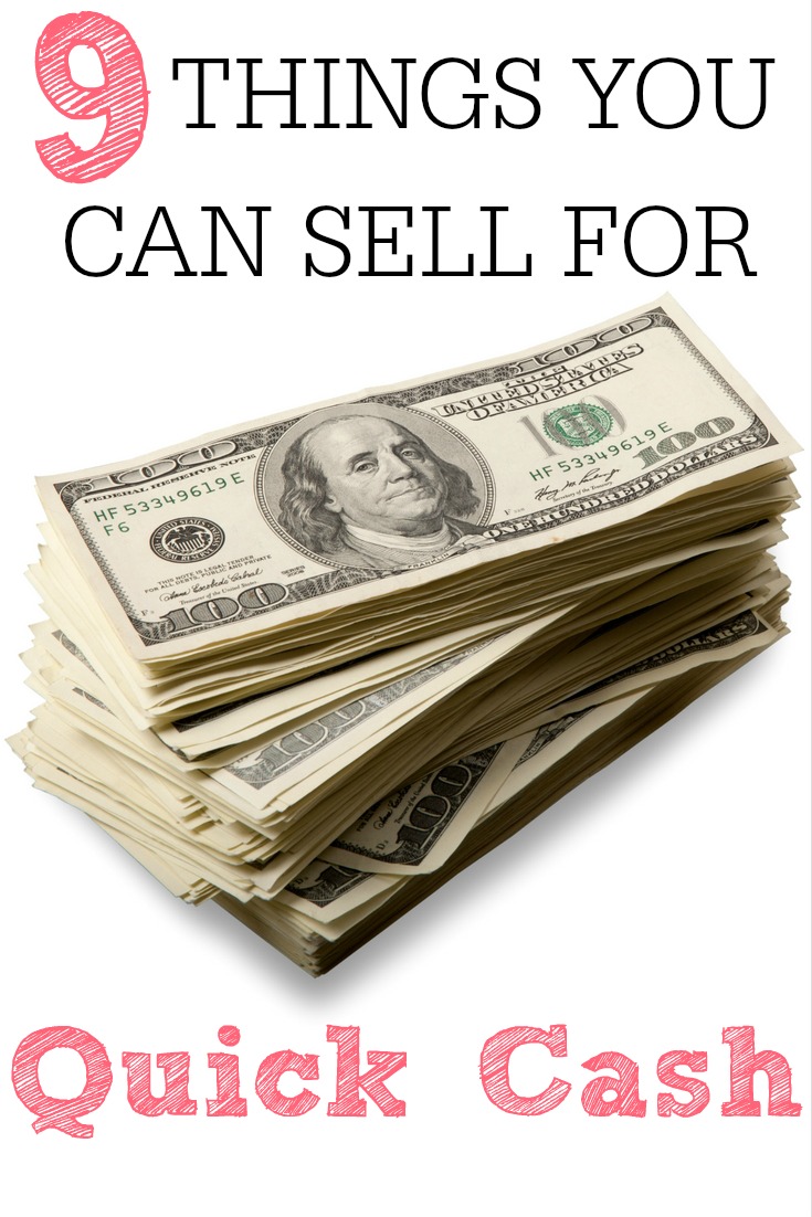 9 things you can sell for quick cash