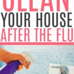 cleaning the house after the flu