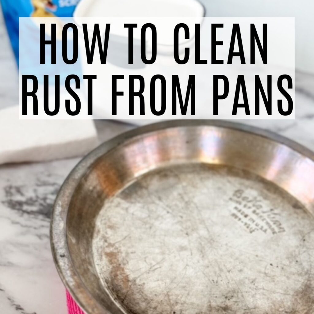 removing rust from pots or pans