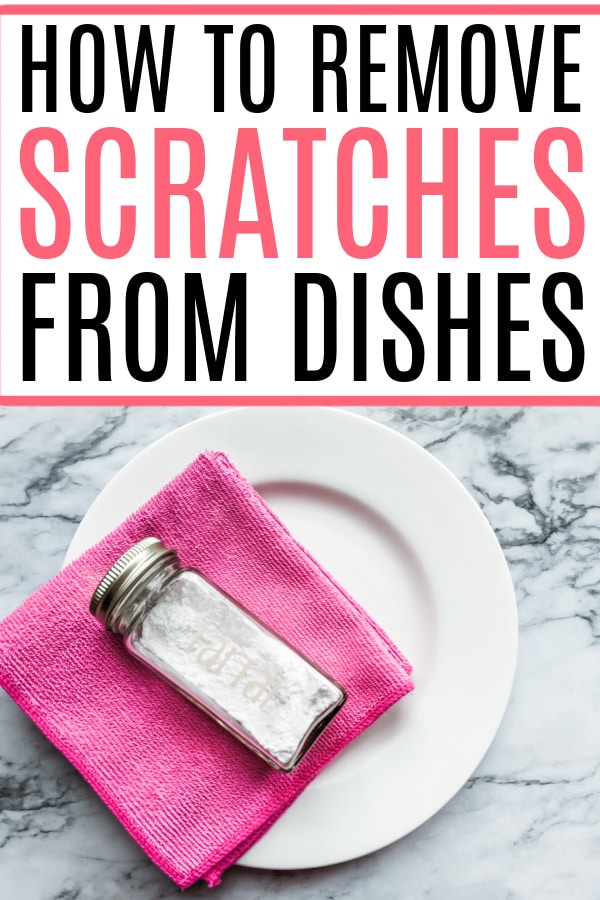 remove scratches from dishes